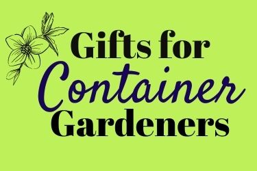 Gift For Container Gardeners